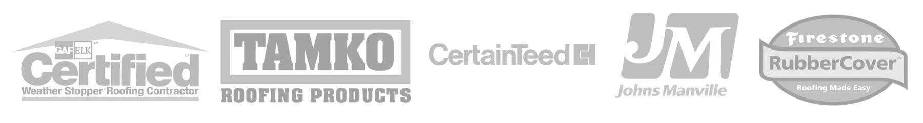 Certified Roofing, Tamko Roofing Products, Certain Teed Roofing, Johns Manville Roofing, Firestone Rubber Cover Roofing